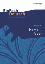 ISBN 9783140225335: EinFach Deutsch Unterrichtsmodelle - Max Frisch: Homo faber Gymnasiale Oberstufe