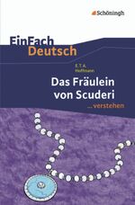 ISBN 9783140225380: EinFach Deutsch ... verstehen - E.T.A. Hoffmann: Das Fräulein von Scuderi