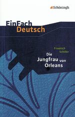 ISBN 9783140225434: EinFach Deutsch Textausgaben - Friedrich Schiller: Die Jungfrau von Orleans Gymnasiale Oberstufe