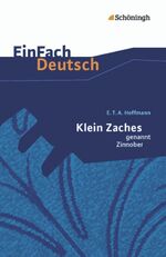 ISBN 9783140225670: EinFach Deutsch Textausgaben - E.T.A. Hoffmann: Klein Zaches genannt Zinnober: Gymnasiale Oberstufe