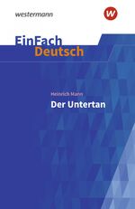 ISBN 9783140227063: EinFach Deutsch -- Heinrich Mann - Der Untertan