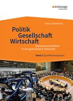 ISBN 9783140239035: Sozialwissenschaften in der gymnasialen Oberstufe - Politik - Gesellschaft - Wirtschaft, Band 2 Neubearbeitung 2015 für Sozialwissenschaften in der Qualifikationsphase der gymnasialen Oberstufe