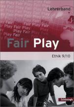 ISBN 9783140250160: Fair Play - Lehrwerk für den Ethikunterricht in der Sekundarstufe I - Lehrerband 9 / 10