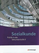 Sozialkunde - Politik in der Sekundarstufe II