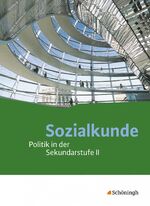 ISBN 9783140359993: Sozialkunde - Politik in der Sekundarstufe II - Ausgabe 2015 - Schülerband