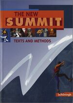 ISBN 9783140400190: The New Summit - Ausgabe 2002 / THE NEW SUMMIT - Texts and Methods - Für die Klassenstufen 12 und 13 - Schülerbuch