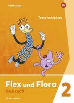 Flex und Flora 2. Heft Texte schreiben. 