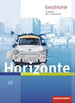 ISBN 9783141120776: Horizonte - Geschichte für Berlin und Brandenburg - Ausgabe 2016 - Schulbuch 10