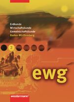 ISBN 9783141144970: ewg / Erdkunde - Wirtschaftskunde - Gemeinschaftskunde Ausgabe für Realschulen in Baden-Württemberg: ewg für Realschulen in Baden-Württemberg: Schülerband 2 (Kl. 7 / 8)