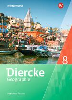 ISBN 9783141150636: Diercke Geographie - Ausgabe 2017 für Realschulen in Bayern - Schulbuch 8