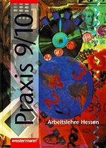 Praxis Arbeitslehre: [DM-Ausgabe] : [neue Rechtschreibung]