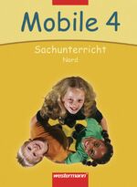 ISBN 9783141160444: Mobile Sachunterricht / Mobile Sachunterricht Ausgabe 2006 Nord - Ausgabe 2006 Nord / Schülerband 4