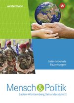 ISBN 9783141183559: Mensch und Politik SII - Ausgabe 2021 Baden-Württemberg – Schulbuch Internationale Beziehungen