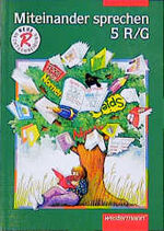 Miteinander sprechen. Sprachbuch für Rea Miteinander sprechen. Sprachbuch für Rea