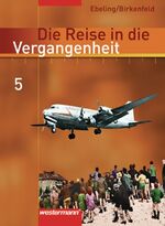 ISBN 9783141407303: Die Reise in die Vergangenheit / Die Reise in die Vergangenheit - Ausgabe 2006 für das 7.- 10. Schuljahr in Berlin und Thüringen - Ausgabe 2006 für das 7.- 10. Schuljahr in Berlin und Thüringen / Schülerband 5 (Klasse 10): Welt nach 1945