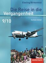 ISBN 9783141407693: Die Reise in die Vergangenheit - Ausgabe 2010 fuer Sachsen-Anhalt