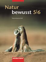 Natur bewusst - Naturwissenschaft: Natur bewusst - Naturwissenschaft