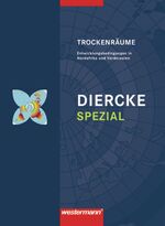 ISBN 9783141510577: Diercke Spezial / Diercke Spezial - Ausgabe 2009 für die Sekundarstufe II – Ausgabe 2005 für die Sekundarstufe II / Trockenräume: Entwicklungsbedingungen in Nordafrika und Vorderasien