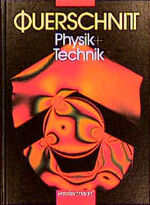 ISBN 9783141511055: Querschnitt Physik Technik Ausgabe 1983 - Ausgabe 1983 / Schülerband