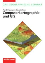 ISBN 9783141603385: Computerkartographie und GIS (Das Geographische Seminar)