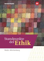 ISBN 9783141613247: Standpunkte der Ethik (Ausgabe B) *PRÜFAUFLAGE*