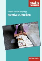 ISBN 9783141620184: Praxis Pädagogik / Kreatives Schreiben – Lesen und Schreiben