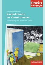 ISBN 9783141621235: Praxis Pädagogik / Kinderliteratur im Klassenzimmer - Schulartübergreifend Deutsch / Leseförderung und literarisches Lernen