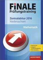 ISBN 9783141716351: Finale / Finale - Prüfungstraining Zentralabitur Niedersachsen - Prüfungstraining Zentralabitur Niedersachsen / Abiturhilfe Mathematik 2016