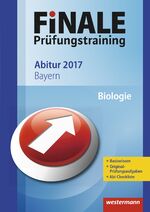 ISBN 9783141717594: FiNALE Prüfungstraining Abitur Bayern: Biologie 2017