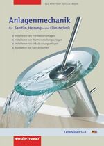 ISBN 9783142211978: Anlagenmechanik. Lernfelder 5-8. Für Sanitär-, Heizungs- und Klimatechnik