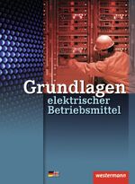 ISBN 9783142225036: Grundlagen elektrischer Betriebsmittel - Arbeitsheft