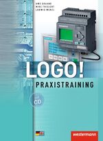 ISBN 9783142312279: LOGO! / Logo! - Praxistraining / Praxistraining: Schülerband, 1. Auflage, 2006