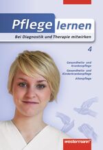 ISBN 9783142396583: Pflege lernen - Bei Diagnostik und Therapie mitwirken: Schülerband