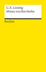 Lessing, Gotthold E: Minna von Barnhelm Lessing, Gotthold E: Minna von Barnhelm