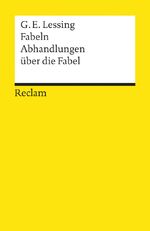 ISBN 9783150000274: Fabeln. Abhandlungen über die Fabel. Textausgabe mit Anmerkungen, Literaturhinweisen und Nachwort – Lessing, Gotthold E – Literatur des 18. Jahrhunderts – 27