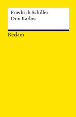 ISBN 9783150000380: Don Karlos, Infant von Spanien. Ein dramatisches Gedicht. Textausgabe mit editorischer Notiz - Schiller, Friedrich – Klassiker des Theaters; Deutsch-Unterricht – 38