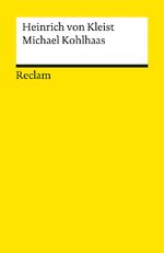 ISBN 9783150002186: Michael Kohlhaas. Aus einer alten Chronik - Kleist, Heinrich von – Deutsch-Lektüre, Deutsche Klassiker der Literatur – 218