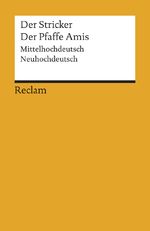 ISBN 9783150006580: Der Pfaffe Amis - Mittelhochdeutsch/Neuhochdeutsch