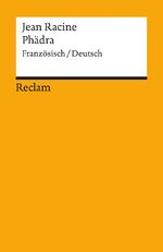 ISBN 9783150008393: Phèdre/Phädra. Tragédie en cinq actes / Tragödie in fünf Aufzügen. Französisch/Deutsch : Racine, Jean – französische Literatur in deutscher Übersetzung – 839