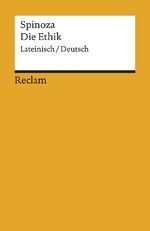 ISBN 9783150008515: Die Ethik. Lateinisch/Deutsch - Spinoza, Benedictus de – Originalversion mit deutscher Übersetzung – 851