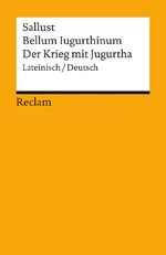 ISBN 9783150009482: Bellum Iugurthinum / Der Krieg mit Jugurtha. Lateinisch/Deutsch – Sallust – zweisprachige Ausgabe; Originalversion mit deutscher Übersetzung – 948