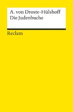 ISBN 9783150018583: Die Judenbuche. Ein Sittengemälde aus dem gebirgigten Westfalen - Droste-Hülshoff, Annette von – Deutsch-Lektüre, Deutsche Klassiker der Literatur – 1858