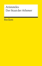 ISBN 9783150030103: Der Staat der Athener - Aristoteles – Grundlagen-Wissen Gesellschaft und Politik – 3010