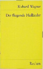 Richard Wagner: Der fliegende Holländer 