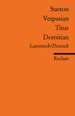 ISBN 9783150066942: Vespasian, Titus, Domitian - Lat. /Dt.