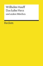 ISBN 9783150067062: Das kalte Herz und andere Märchen - (Text in neuer Rechtschreibung)