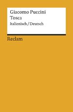 ISBN 9783150067994: Tosca - Oper in drei Akten - Ital. /Dt.