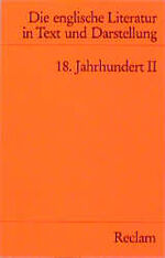 ISBN 9783150077696: Die Englische Literatur in Text und Darstellung / Die Englische Literatur in Text und Darstellung – 18. Jahrhundert II. (Engl. u. dt.)