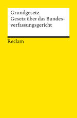 ISBN 9783150077856: Grundgesetz und Gesetz über das Bundesverfassungsgericht - Textausgabe mit Sachregister (Stand: Dezember 2009)