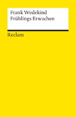 ISBN 9783150079515: Frühlings Erwachen. Eine Kindertragödie. Textausgabe mit Anmerkungen/Worterklärungen und Nachwort - Wedekind, Frank – Deutsche Klassiker der Literatur – 7951